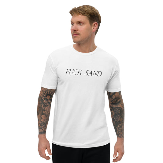 Fuck Sand Fitted Tee - White | Mens